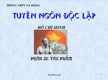 Bài giảng Ngữ văn 12 - Tuyên ngôn độc lập - Trường THPT Na Dương