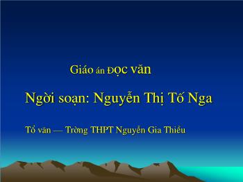 Bài giảng Ngữ văn 12 - Tuyên ngôn độc lập - Trường THPT Nguyễn Gia Thiều