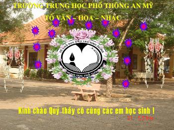 Bài giảng Ngữ văn 12 - Tuyên ngôn độc lập - Trường trung học phổ thông An Mỹ