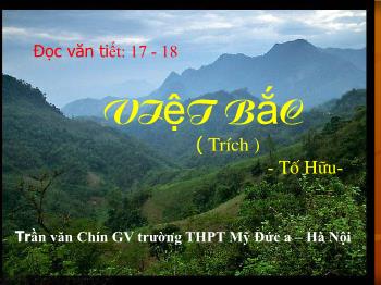 Bài giảng Ngữ văn 12 - Việt Bắc - Trường THPT Mỹ Đức A