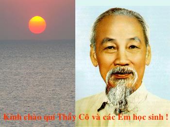 Bài giảng Ngữ văn khối lớp 12 - Tuyên ngôn Độc lập, tác giả Hồ Chí Minh