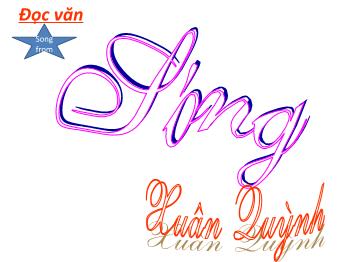 Bài giảng Ngữ văn lớp 12 - Đọc văn: Sóng