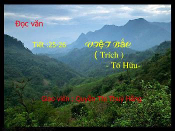 Bài giảng Ngữ văn lớp 12 - Tiết 25, 26: Việt bắc