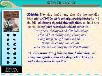 Bài giảng môn Ngữ văn 10 - Tình cảnh lẻ loi của người chinh phụ (trích “Chinh phụ ngâm” của Đặng Trần Côn - Tiết 2)