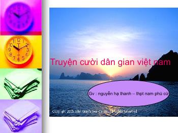 Bài giảng môn Ngữ văn 10 - Truyện cười dân gian Việt Nam