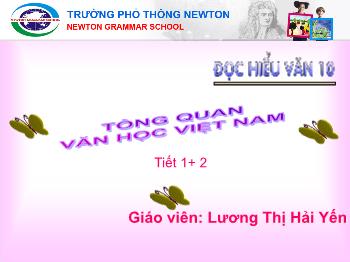 Bài giảng môn Ngữ văn khối 10 - Tiết: Tổng quan văn học Việt Nam