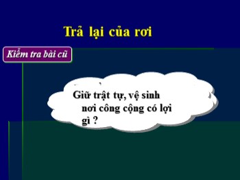 Bài giảng môn Đạo đức Lớp 2 - Bài: Nhặt lại của rơi, trả lại người mất