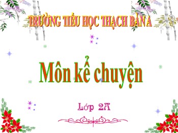 Bài giảng môn Kể chuyện Lớp 2 - Tuần 5: Chiếc bút mực