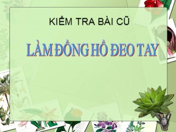 Bài giảng môn Thủ công Lớp 2 - Bài: Làm vòng đeo tay (Tiết 1)