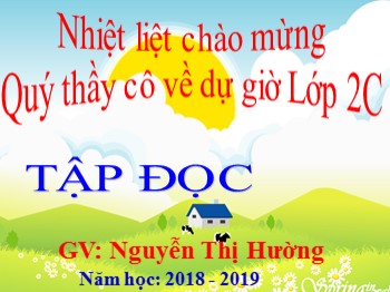 Bài giảng Tập đọc Lớp 2 - Tuần 6: Ngôi trường mới - Nguyễn Thị Hường