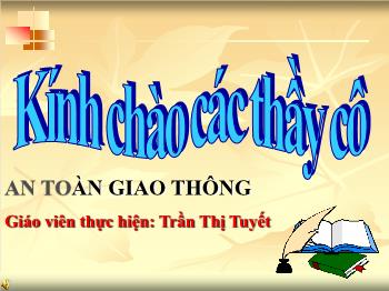 Bài giảng An toàn giao thông - Trần Thị Tuyết