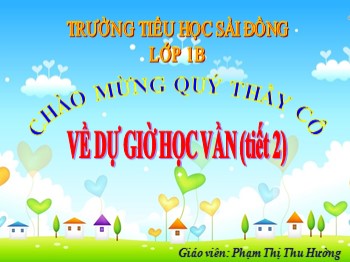 Bài giảng Học vần Lớp 1 - Bài 29, tiết 2: ia - Phạm Thị Thu Hường