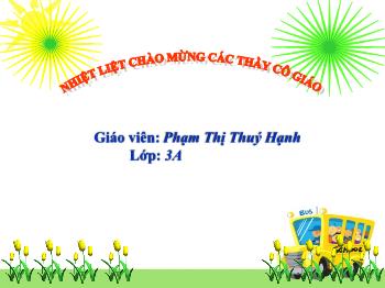 Bài giảng Luyện từ và câu Lớp 3 - Bài: So sánh - Phạm Thị Thuý Hạnh