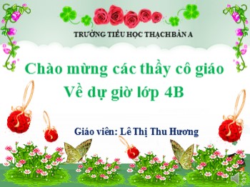 Bài giảng Luyện từ và câu Lớp 4 - Bài: Câu kể -  Lê Thị Thu Hương