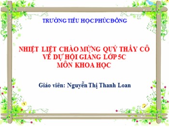 Bài giảng môn Khoa học Lớp 5 - Bài 17: Thái độ đối với người nhiễm HIV - Nguyễn Thị Thanh Loan