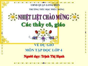 Bài giảng môn Tập đọc lớp 4 - Bài: Trống đồng Đông Sơn - Trịnh Thị Hạnh