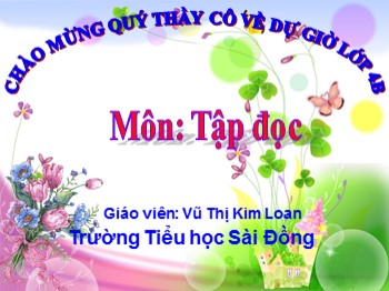 Bài giảng môn Tập đọc Lớp 4 - Tuần 8: Đôi giày ba ta màu xanh - Vũ Thị Kim Loan