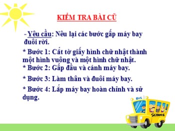 Bài giảng môn Thủ công Lớp 2 - Bài: Gấp thuyền phẳng đáy không mui (Tiết 1)