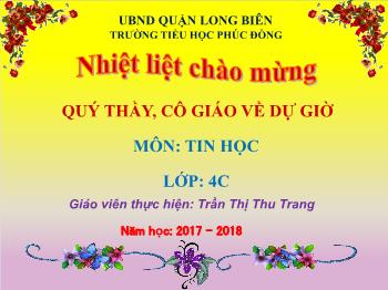 Bài giảng môn Tin học Lớp 4 - Bài: Cỡ chữ và phông chữ - Trần Thị Thu Trang