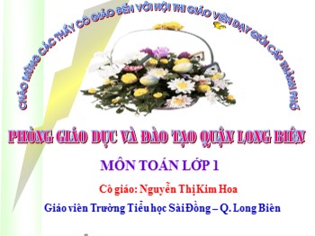 Bài giảng môn Toán Lớp 1 - Bài: Số có 2 chữ số - Nguyễn Thị Kim Hoa