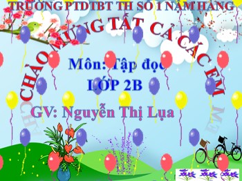 Bài giảng Tập đọc Lớp 2 - Bài: Chuyện quả bầu - Nguyễn Thị Lụa