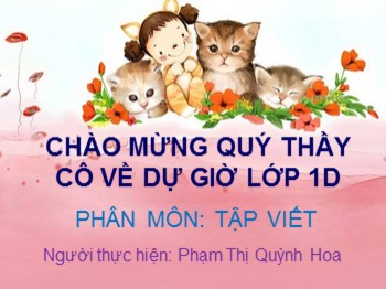 Bài giảng Tập viết Lớp 1 - Phạm Thị Quỳnh Hoa