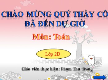 Bài giảng Toán Lớp 2 - Phép cộng có tổng bằng 100 - Phạm Thu Trang