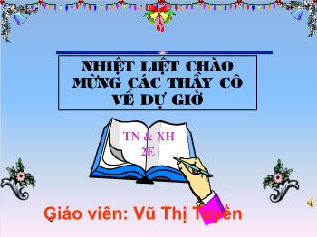 Bài giảng Tự nhiên và Xã hội lớp 2 - Bài 5: Cơ quan tiêu hóa