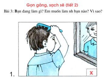 Giáo án Đạo Đức Lớp 1 - Tiết 2: Gọn Gàng Sạch Sẽ