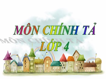 Bài giảng môn Chính tả Khối 4 - Tuần 8 - Bài: Trung thu độc lập