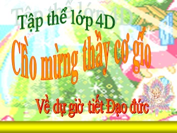 Bài giảng môn Đạo đức Lớp 4 - Bài 3: Biết bày tỏ ý kiến