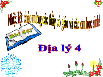 Bài giảng môn Địa lý 4 - Bài 1: Dãy núi Hoàng Liên Sơn