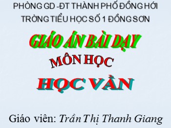 Bài giảng môn Học vần Lớp 1 - Bài 102: uynh-uych