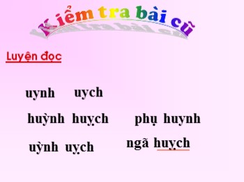 Bài giảng môn Học vần Lớp 1 - Bài 103: Ôn tập - Phương Hoa