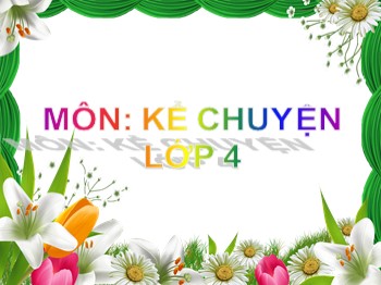 Bài giảng môn Kể chuyện Khối 4 - Tuần 22 - Bài: Kể chuyện Con vịt xấu xí