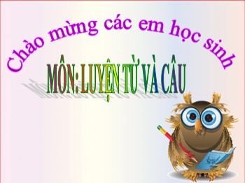 Bài giảng môn Luyện từ và câu Lớp 2 - Tuần 23, Bài: Từ ngữ về muông thú Đặt và trả lời câu hỏi Như thế nào?