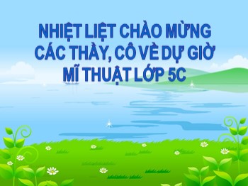 Bài giảng môn Mĩ thuật Lớp 5 - Chủ đề 2: Sự liên kết thú vị của các hình khối