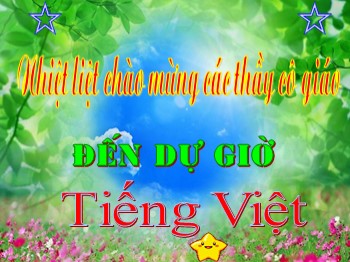 Bài giảng môn Tập đọc Lớp 1 - Tuần 27 - Bài: Ai dậy sớm