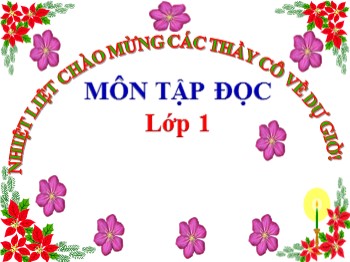 Bài giảng môn Tập đọc Lớp 1 - Tuần 5 - Bài: Quà của bố