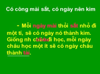 Bài giảng môn Tiếng Việt Lớp 2 - Tuần 1, Chính tả: Có công mài sắt, có ngày nên kim