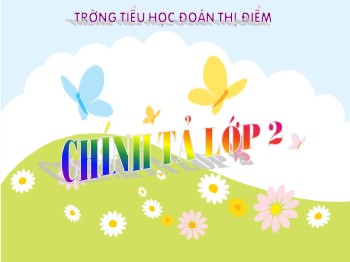Bài giảng môn Tiếng Việt Lớp 2 - Tuần 20, Chính tả: Gió