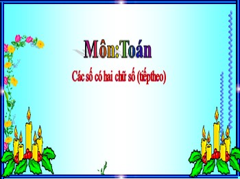 Bài giảng môn Toán Lớp 1 - Bài: Các số có hai chữ số (Tiết 2)