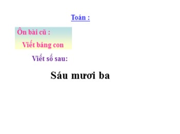 Bài giảng môn Toán Lớp 1 - Bài: Các số có hai chữ số (Tiết 3)