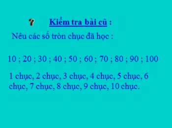 Bài giảng môn Toán Lớp 1 - Bài: Đơn vị chục, trăm, nghìn