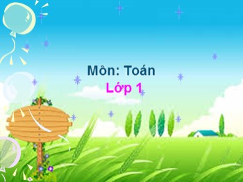 Bài giảng môn Toán Lớp 1 - Bài: Luyện tập (Trang 122)