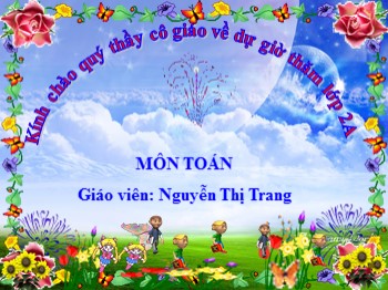 Bài giảng môn Toán Lớp 2 - Bài: Luyện tập (Trang 90) - Nguyễn Thị Trang