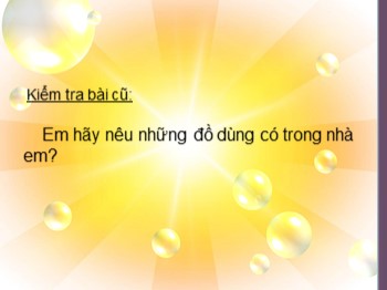 Bài giảng môn Tự nhiên và xã hội 1 - Bài 13: Công việc ở nhà