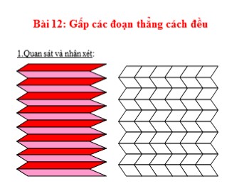 Bài giảng Thủ công 1 - Bài 12: Gấp các đoạn thẳng cách đều