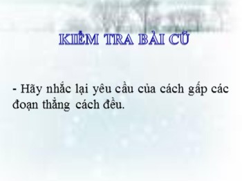 Bài giảng Thủ công 1 - Bài 13: Gấp cái quạt