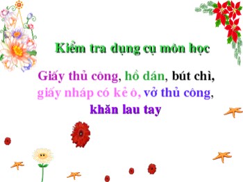 Bài giảng Thủ công 1 - Bài 3: Xé dán hình vuông hình tròn